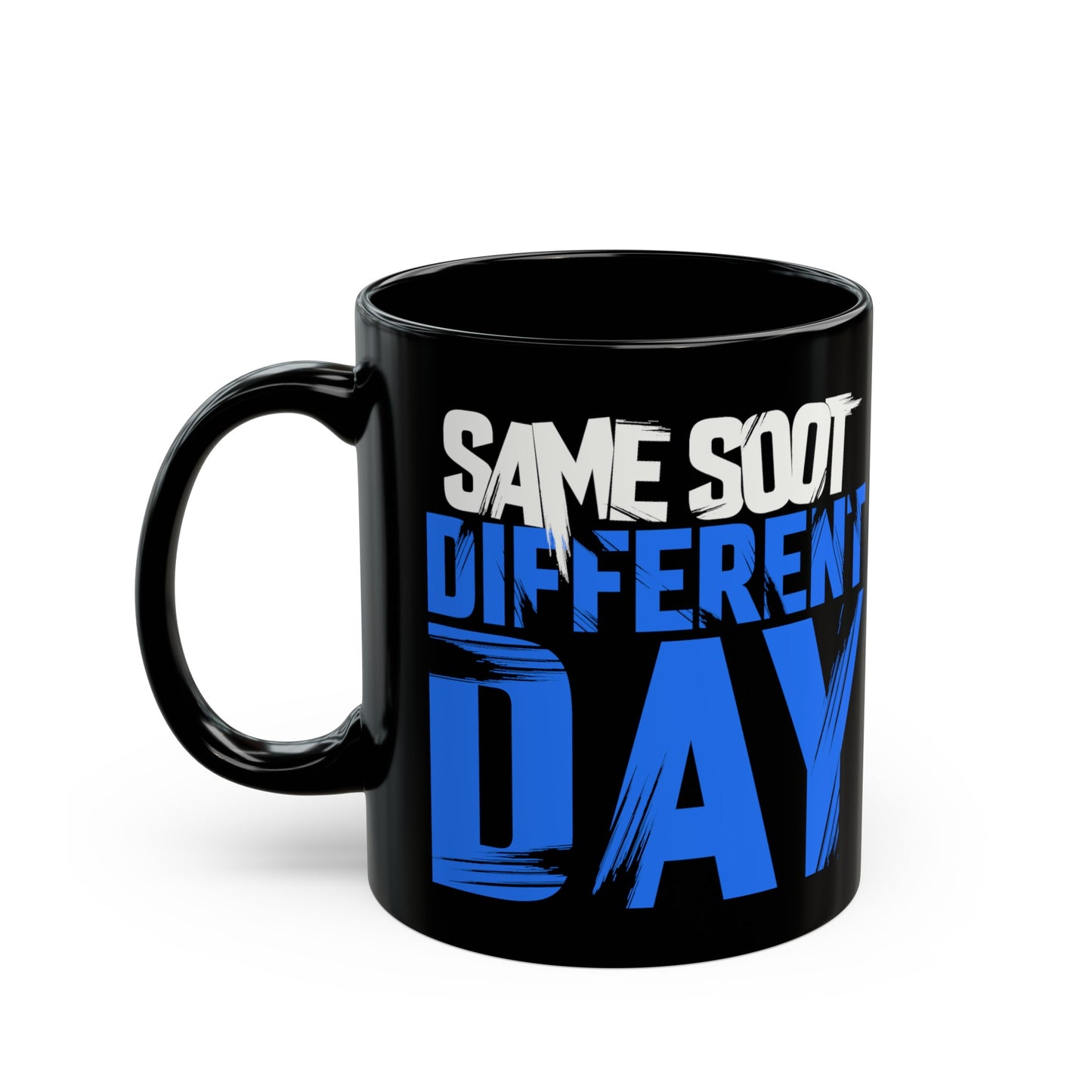 Same Soot Different Day Mug - Black