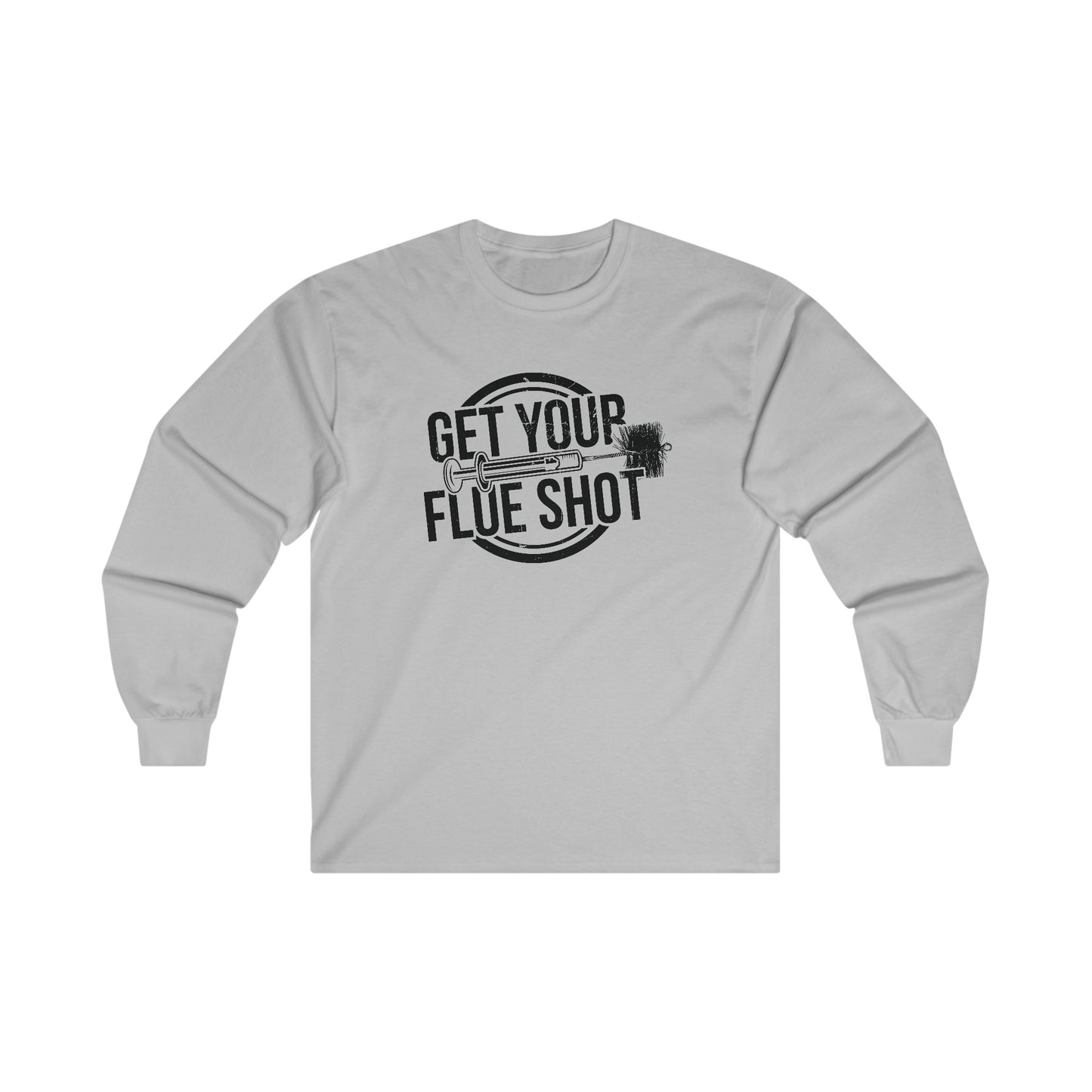 Get Your Flue Shot - Long Sleeve
