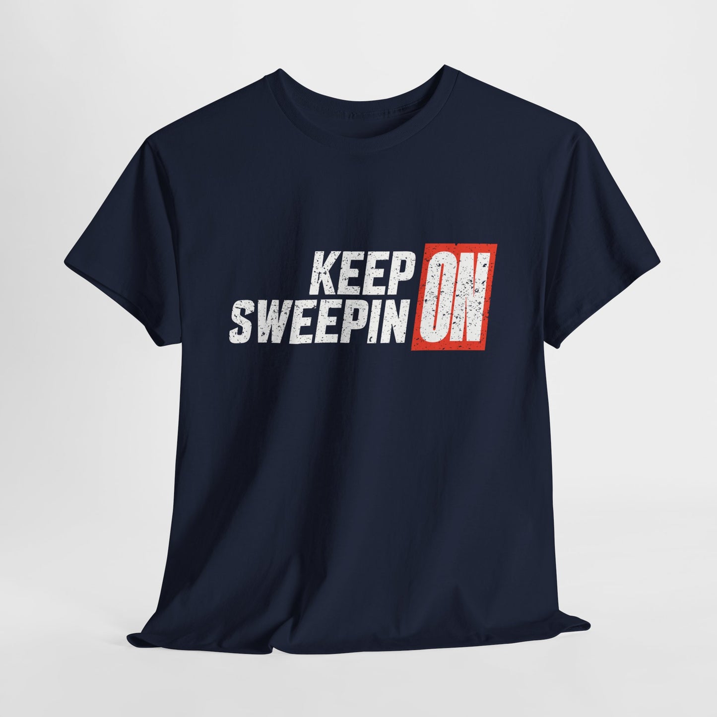 Keep On Sweepin On