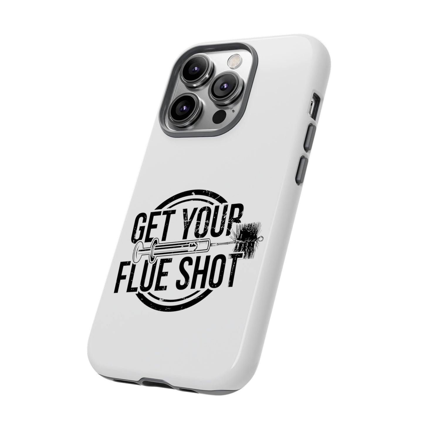 Get Your Flue Shot Phone Case