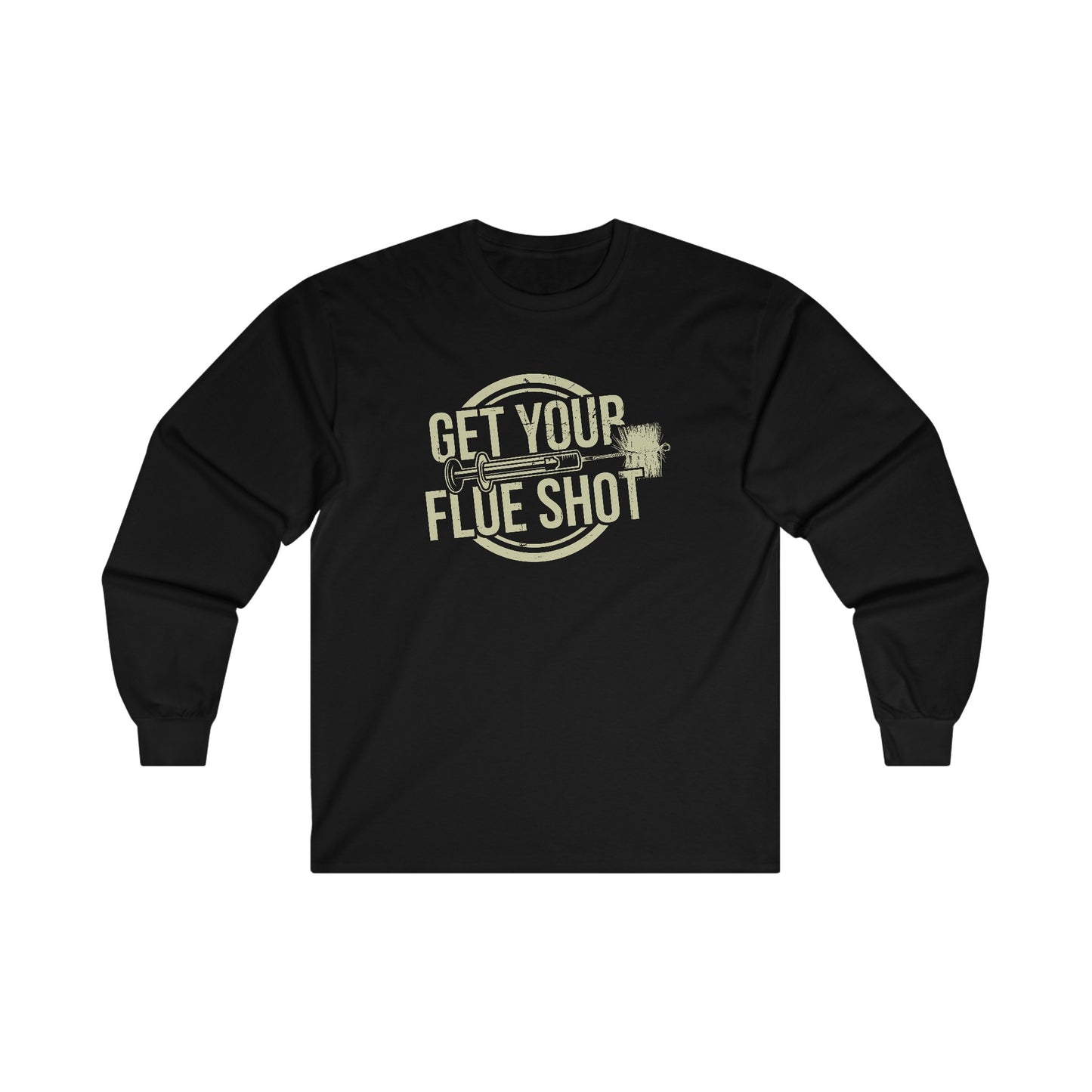 Get Your Flue Shot - Long Sleeve
