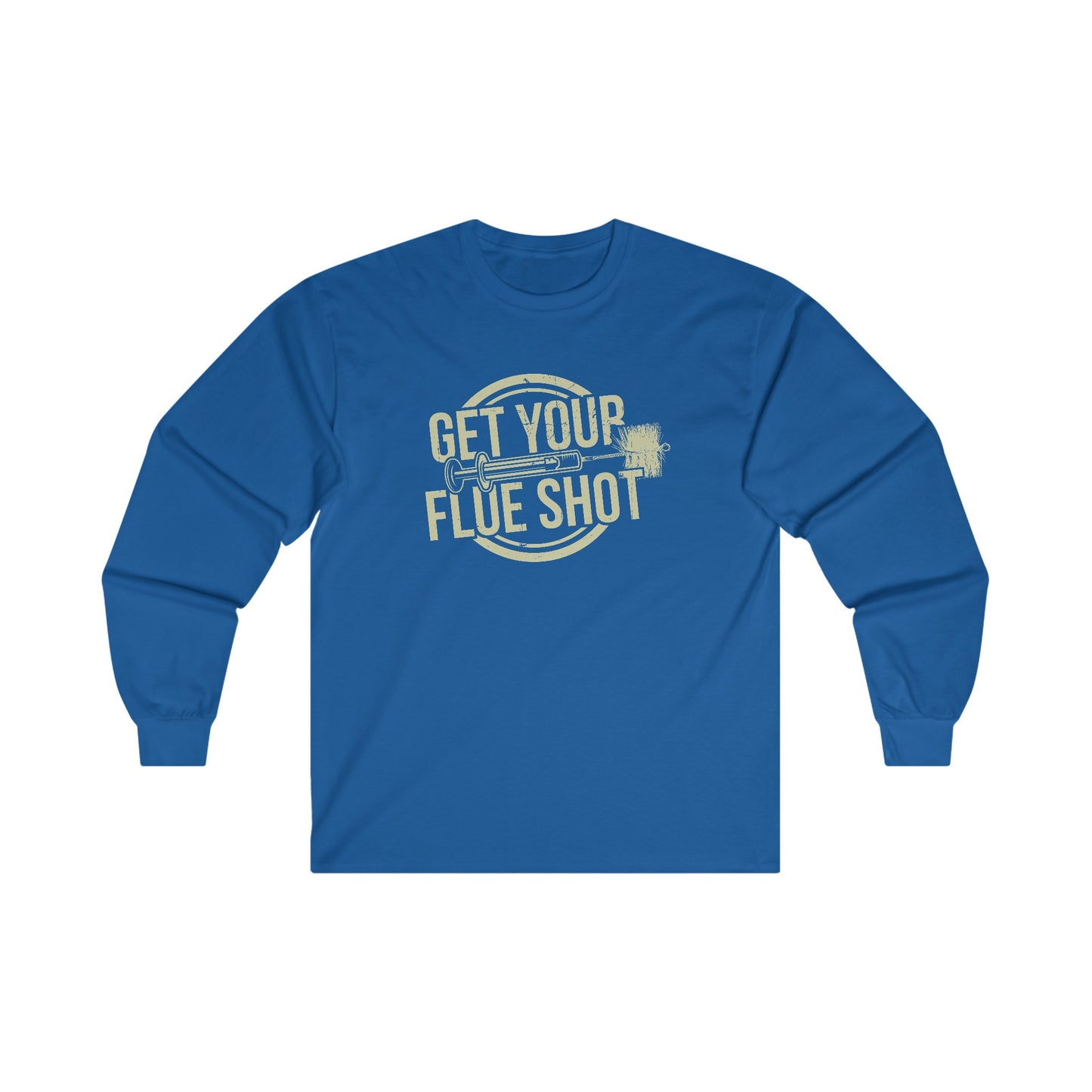 Get Your Flue Shot - Long Sleeve