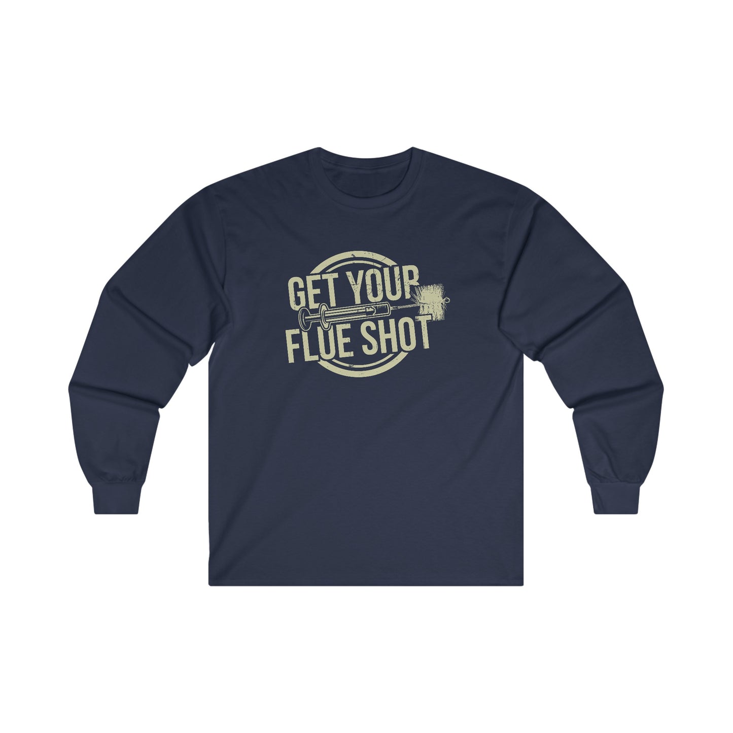 Get Your Flue Shot - Long Sleeve
