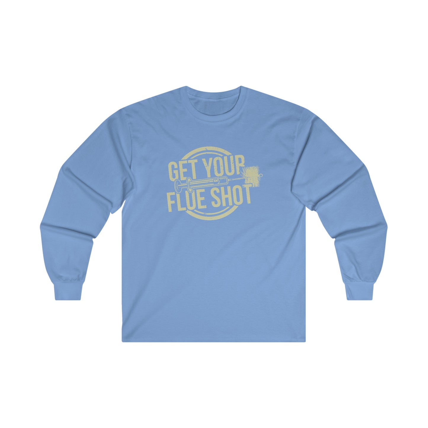 Get Your Flue Shot - Long Sleeve