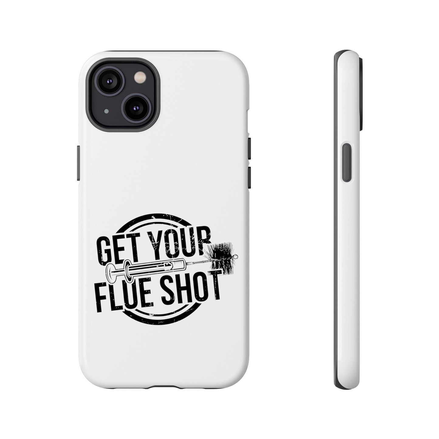 Get Your Flue Shot Phone Case