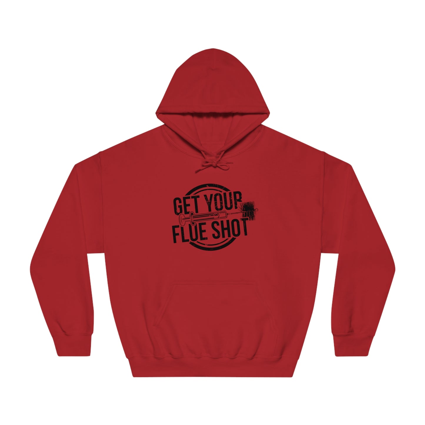 Get Your Flue Shot - Hoodie