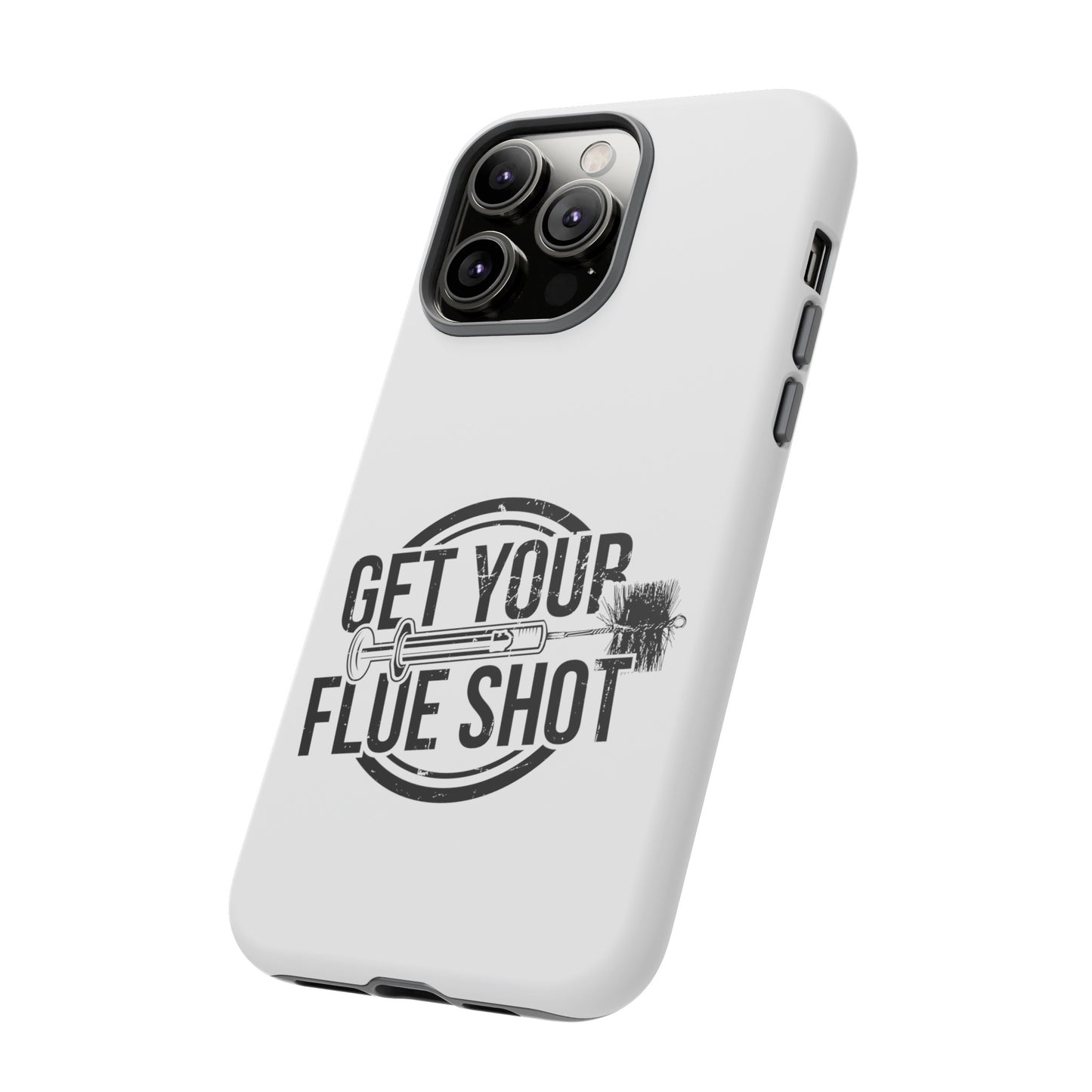 Get Your Flue Shot Phone Case