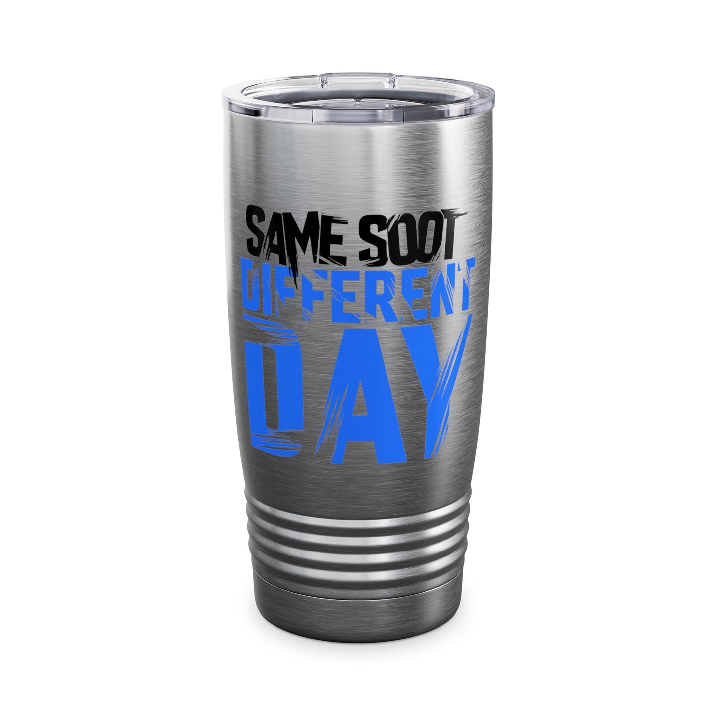 Same Soot Different Day Tumbler