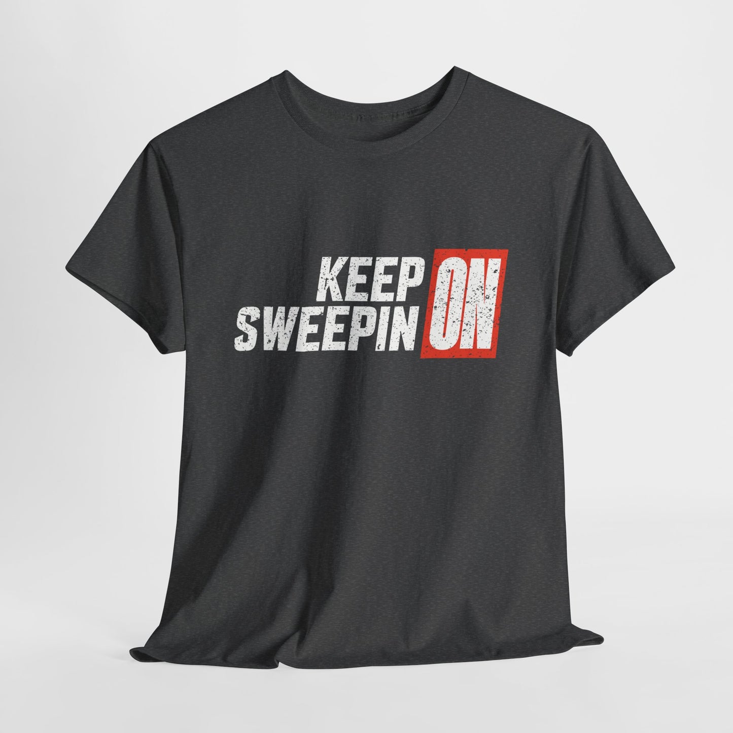 Keep On Sweepin On