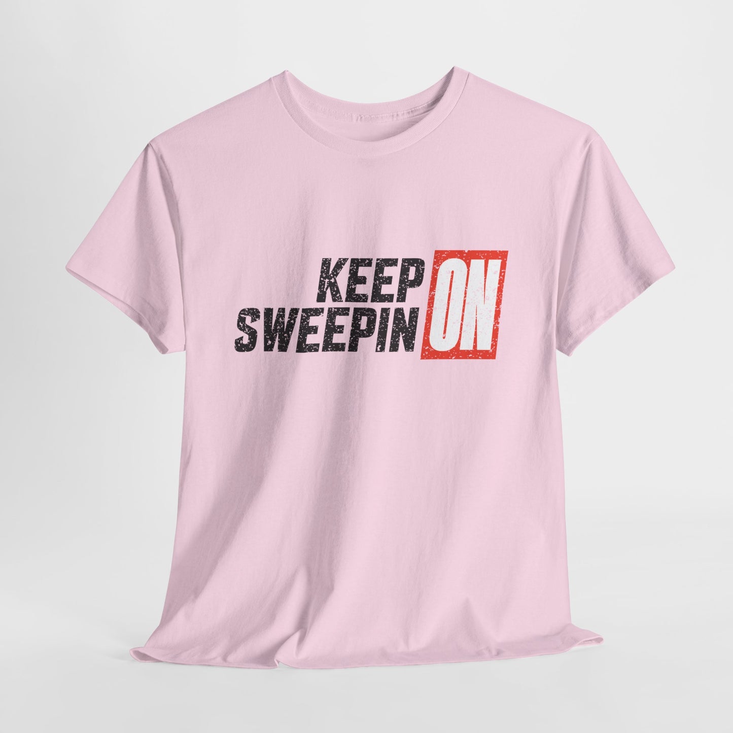 Keep On Sweepin On