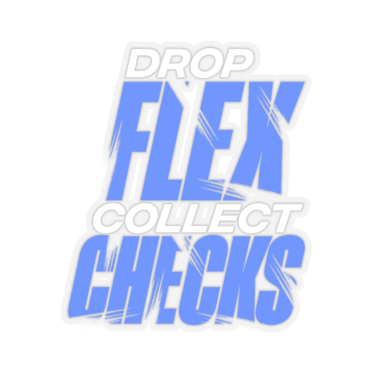 Drop Flex Collect Checks Sticker