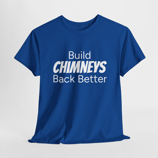 Build Chimneys Back Better